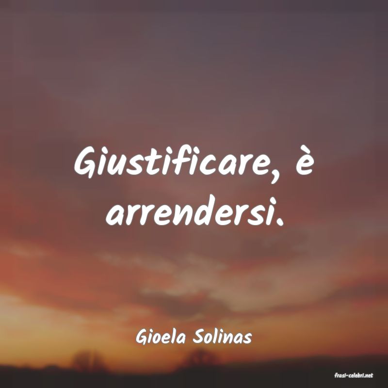 frasi di  Gioela Solinas
