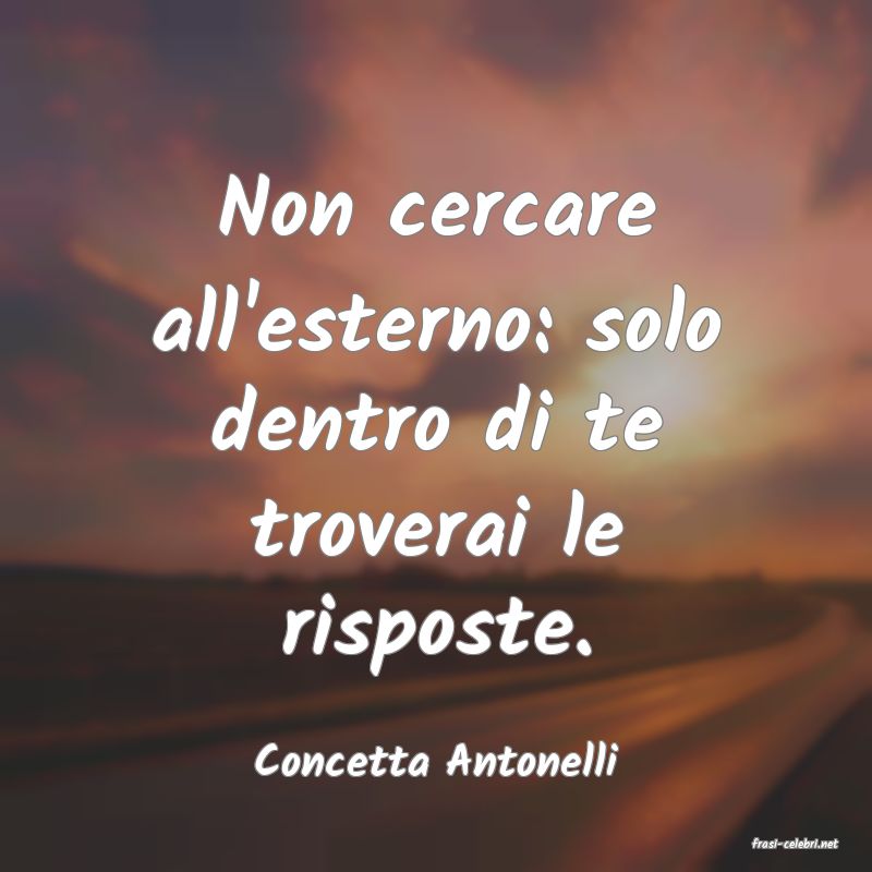 frasi di  Concetta Antonelli
