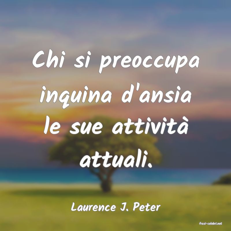 frasi di Laurence J. Peter