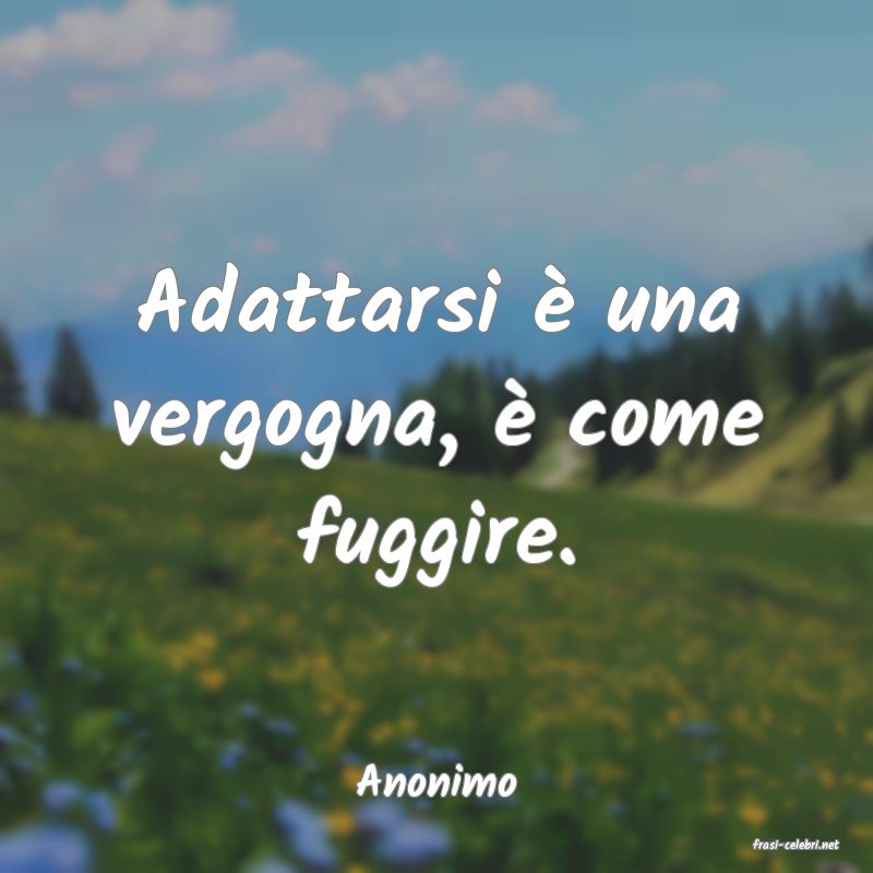 frasi di Anonimo