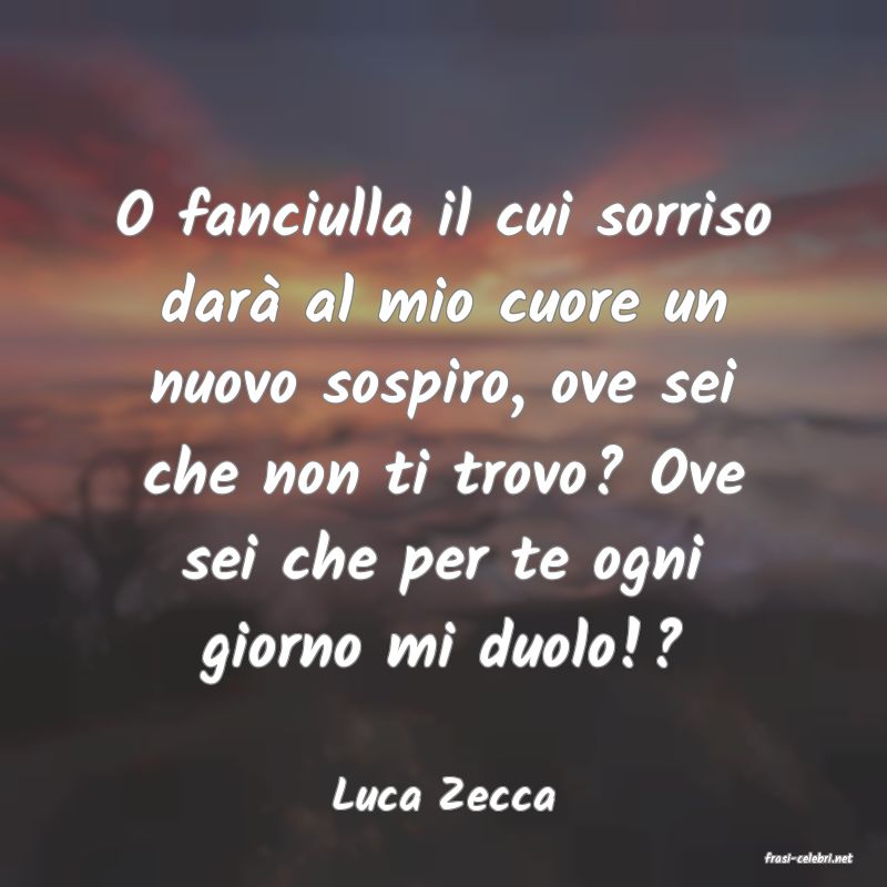 frasi di Luca Zecca
