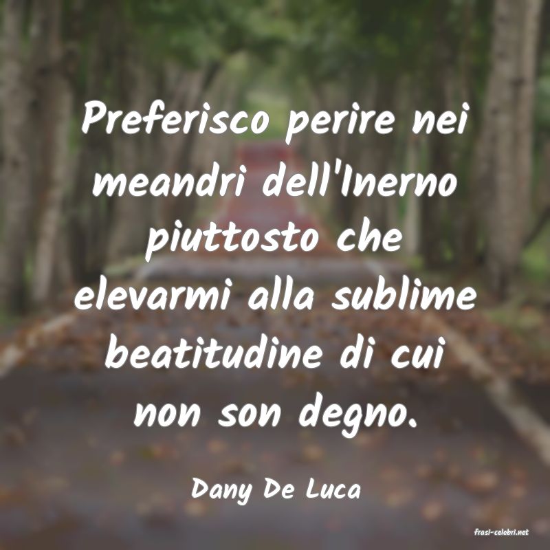 frasi di Dany De Luca