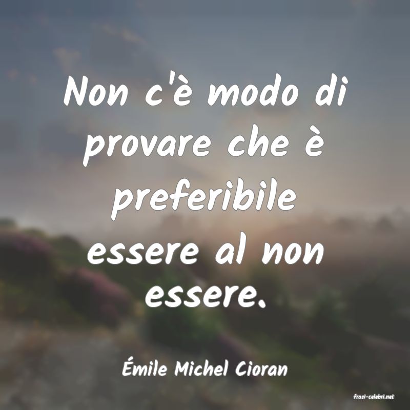 frasi di mile Michel Cioran