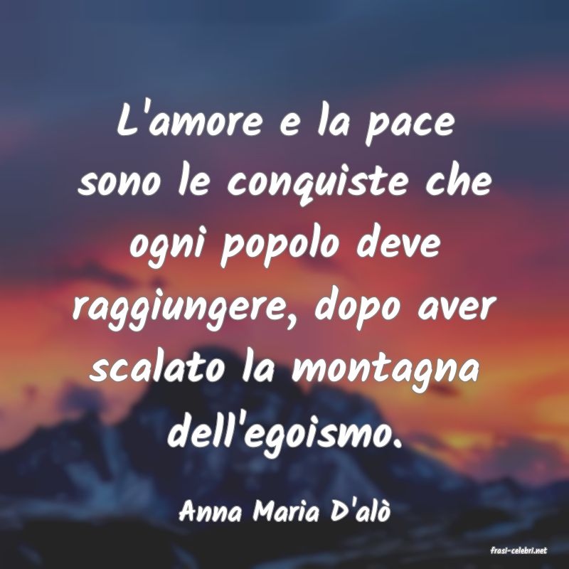 frasi di Anna Maria D'al