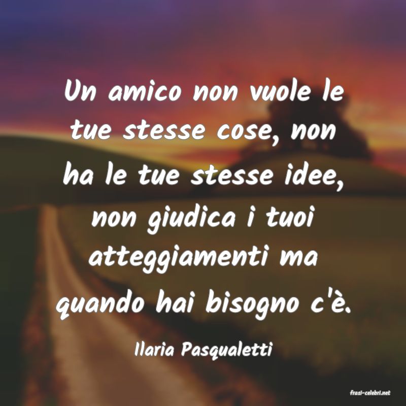 frasi di  Ilaria Pasqualetti
