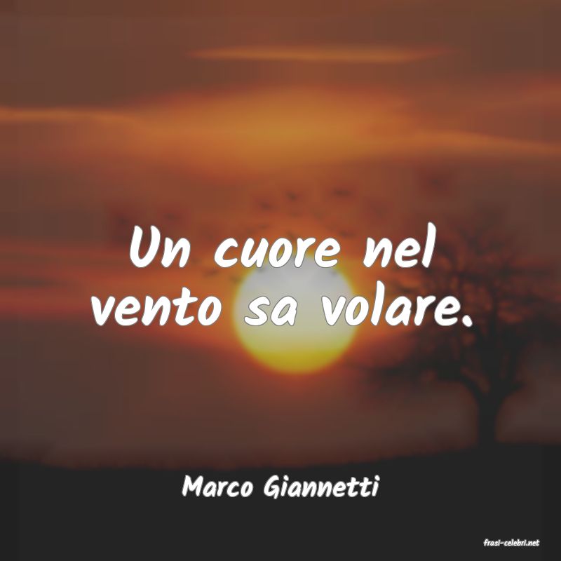 frasi di  Marco Giannetti
