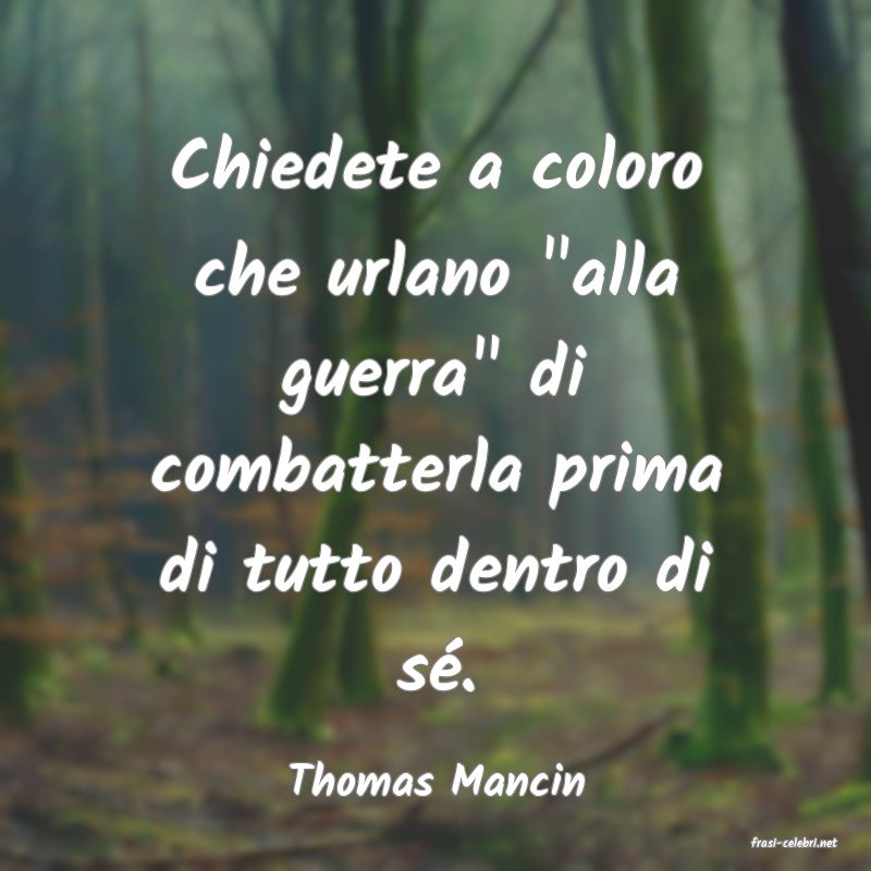 frasi di Thomas Mancin