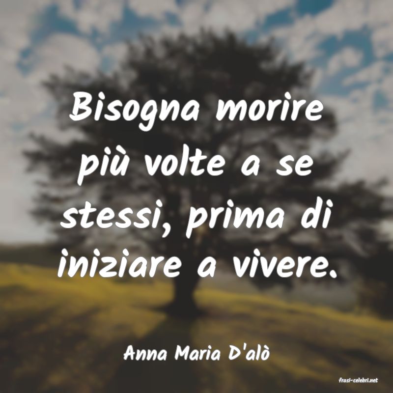 frasi di Anna Maria D'al�