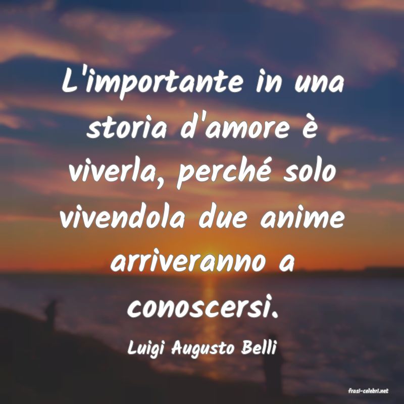 frasi di  Luigi Augusto Belli

