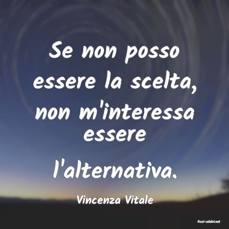 frasi di  Vincenza Vitale
