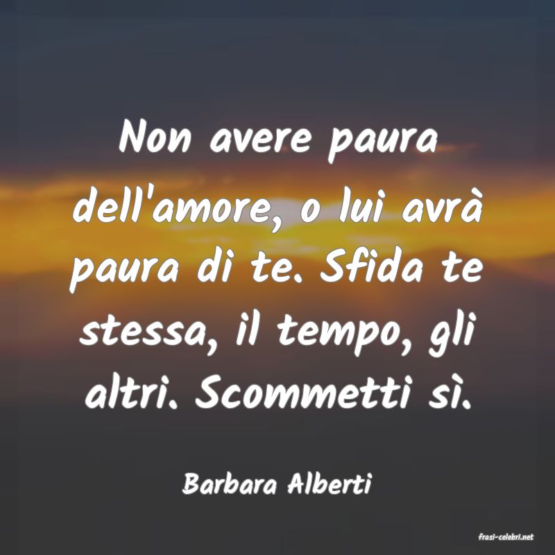 frasi di  Barbara Alberti
