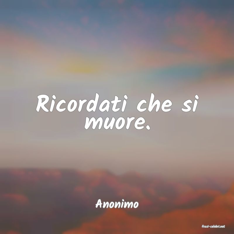 frasi di  Anonimo
