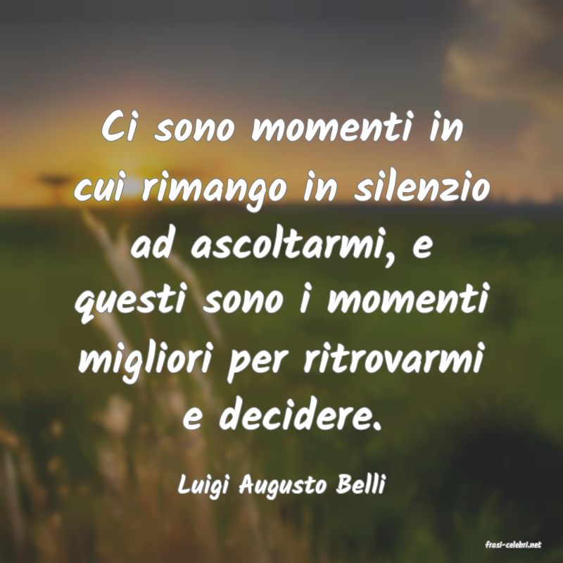 frasi di  Luigi Augusto Belli
