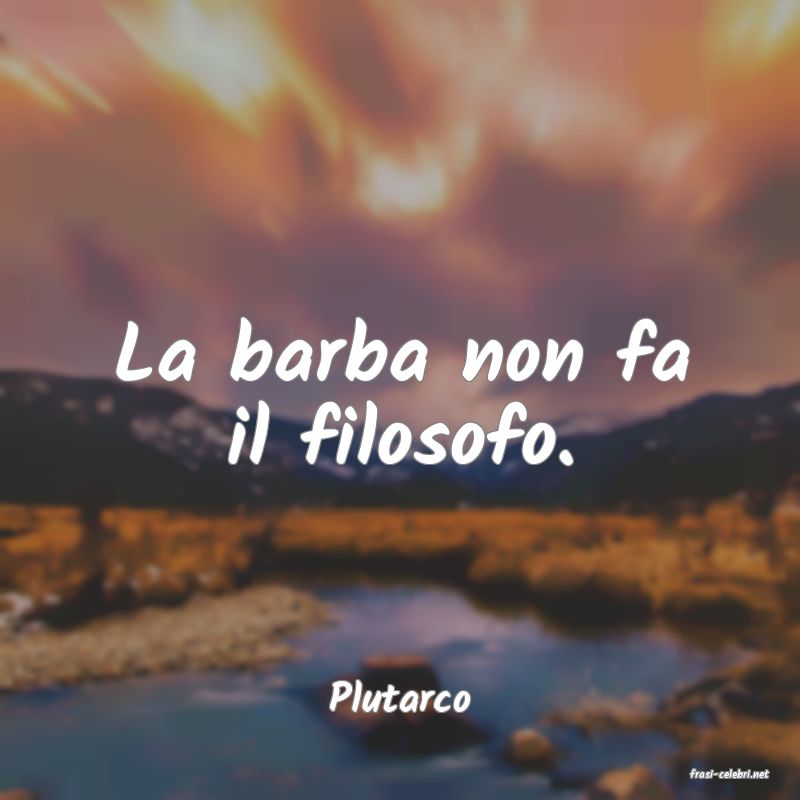 frasi di  Plutarco
