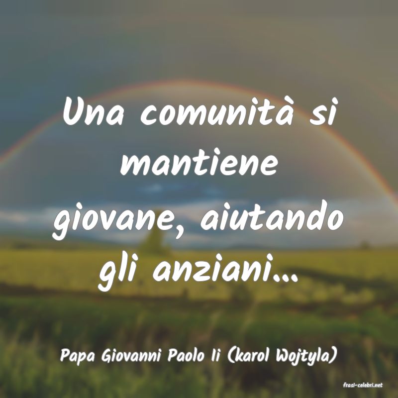 frasi di Papa Giovanni Paolo Ii (karol Wojtyla)