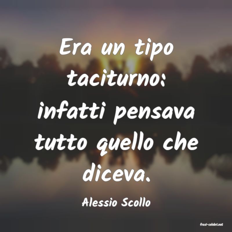 frasi di  Alessio Scollo
