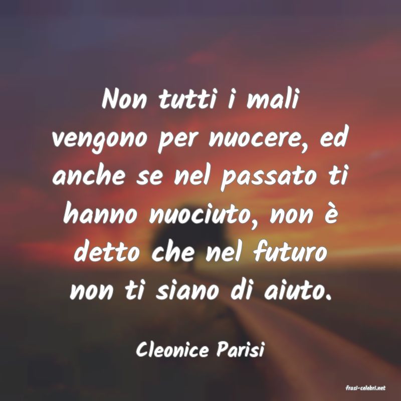 frasi di  Cleonice Parisi
