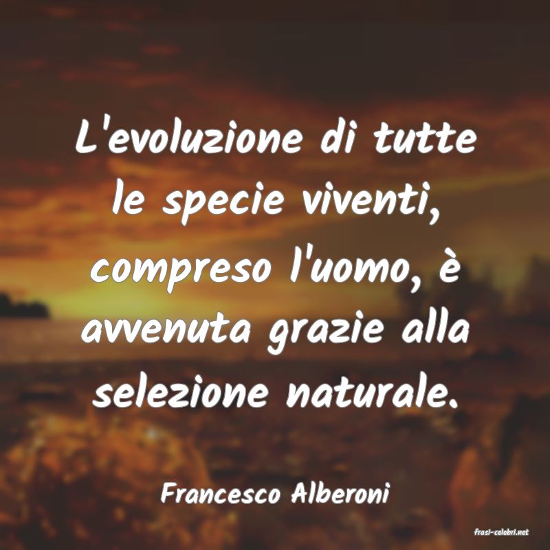 frasi di Francesco Alberoni