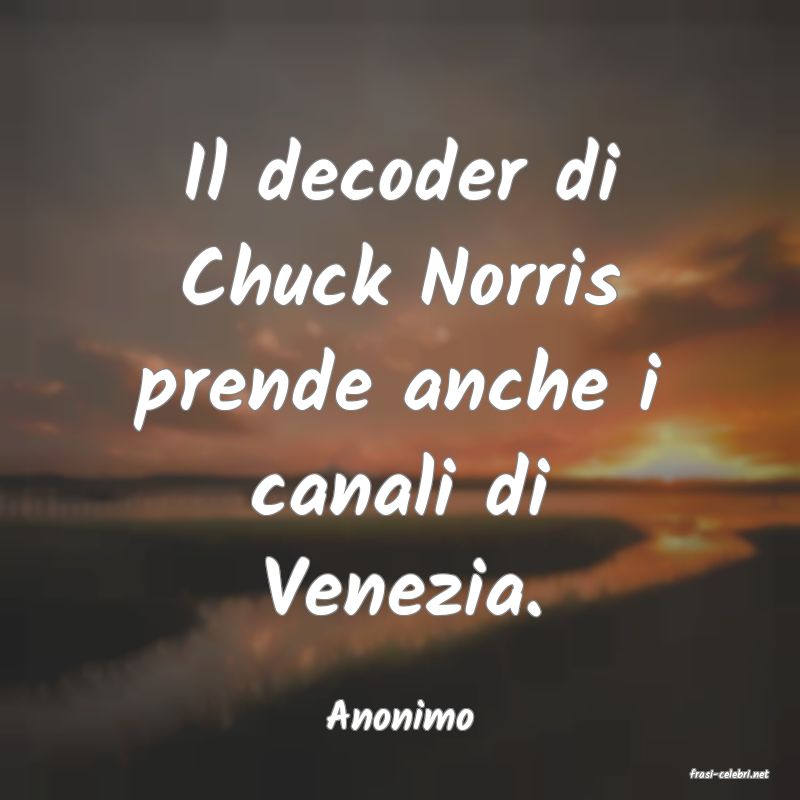 frasi di Anonimo