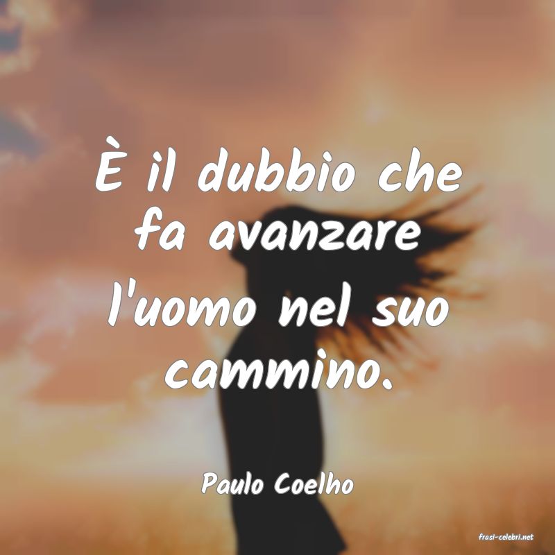 frasi di  Paulo Coelho
