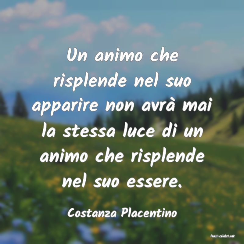 frasi di  Costanza Placentino
