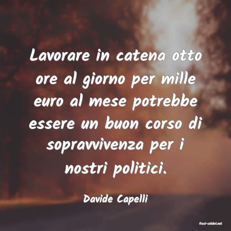 frasi di  Davide Capelli
