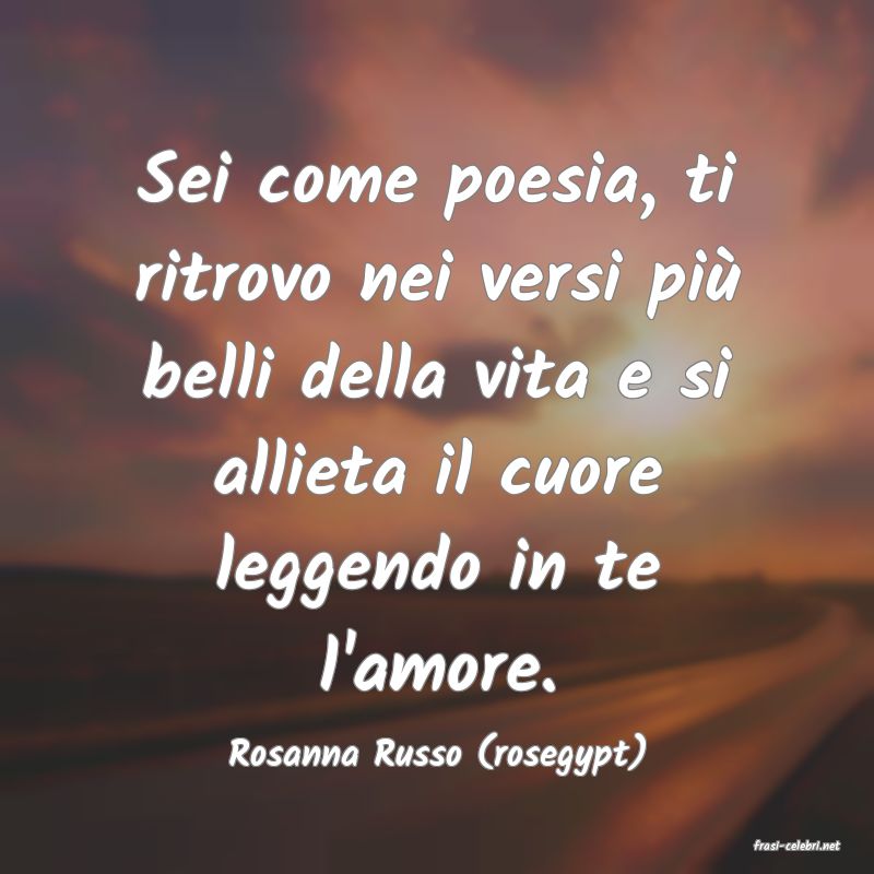 frasi di  Rosanna Russo (rosegypt)
