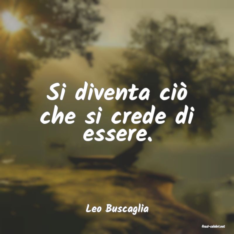 frasi di Leo Buscaglia