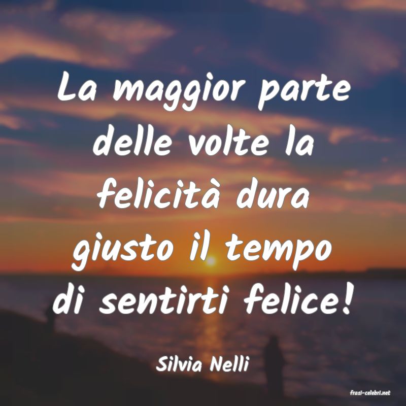 frasi di Silvia Nelli