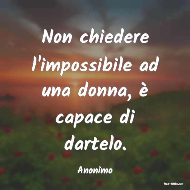 frasi di Anonimo