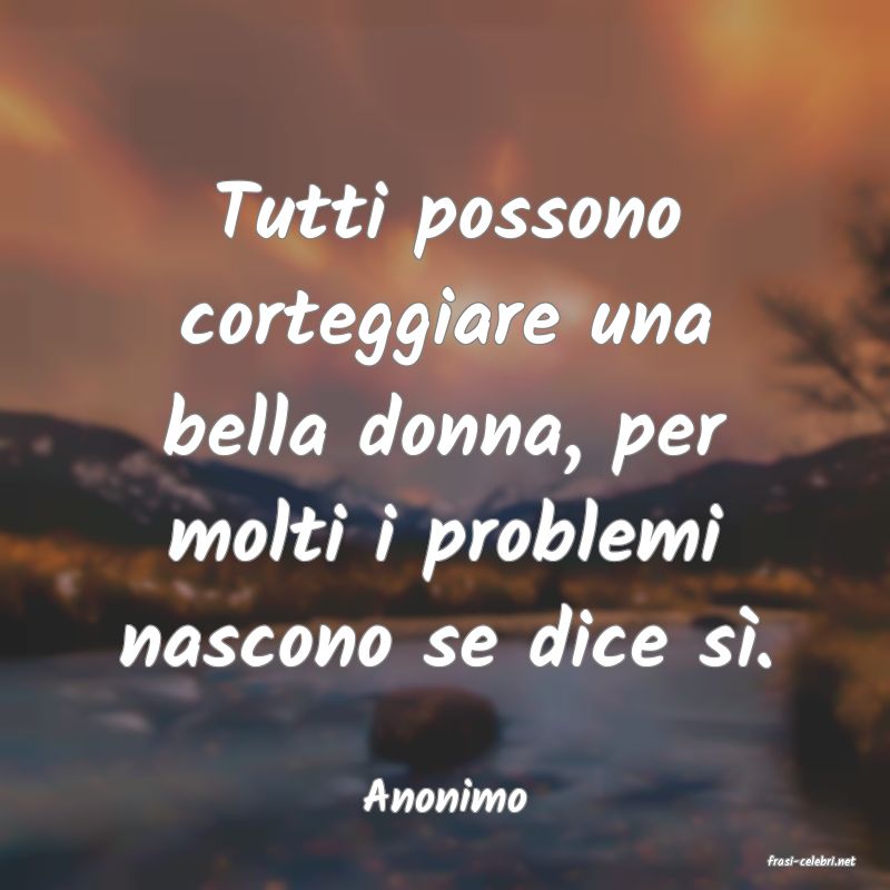 frasi di Anonimo