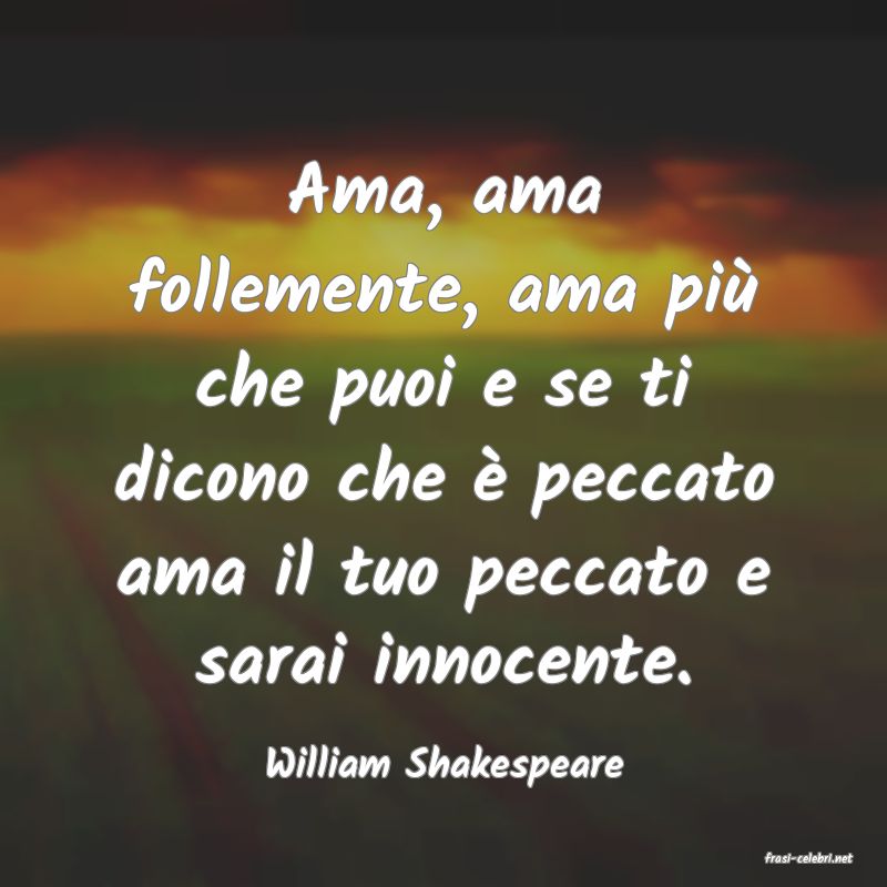 frasi di  William Shakespeare
