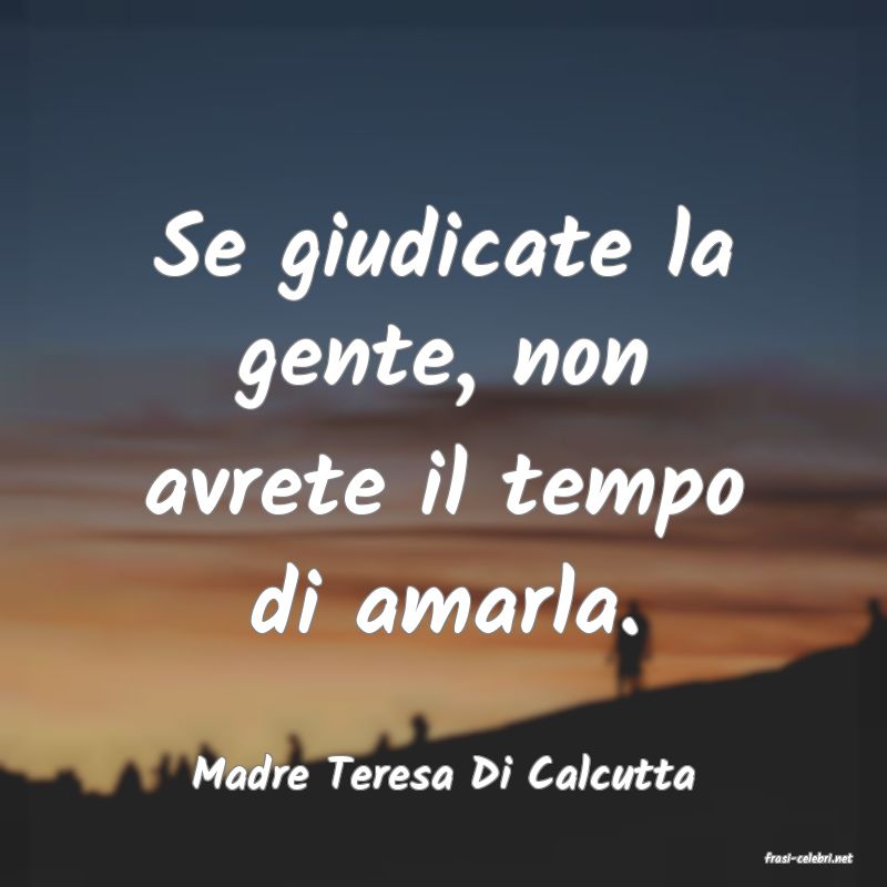 frasi di  Madre Teresa Di Calcutta
