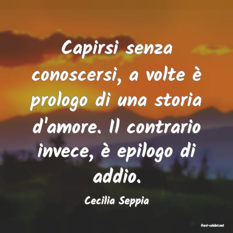 frasi di  Cecilia Seppia
