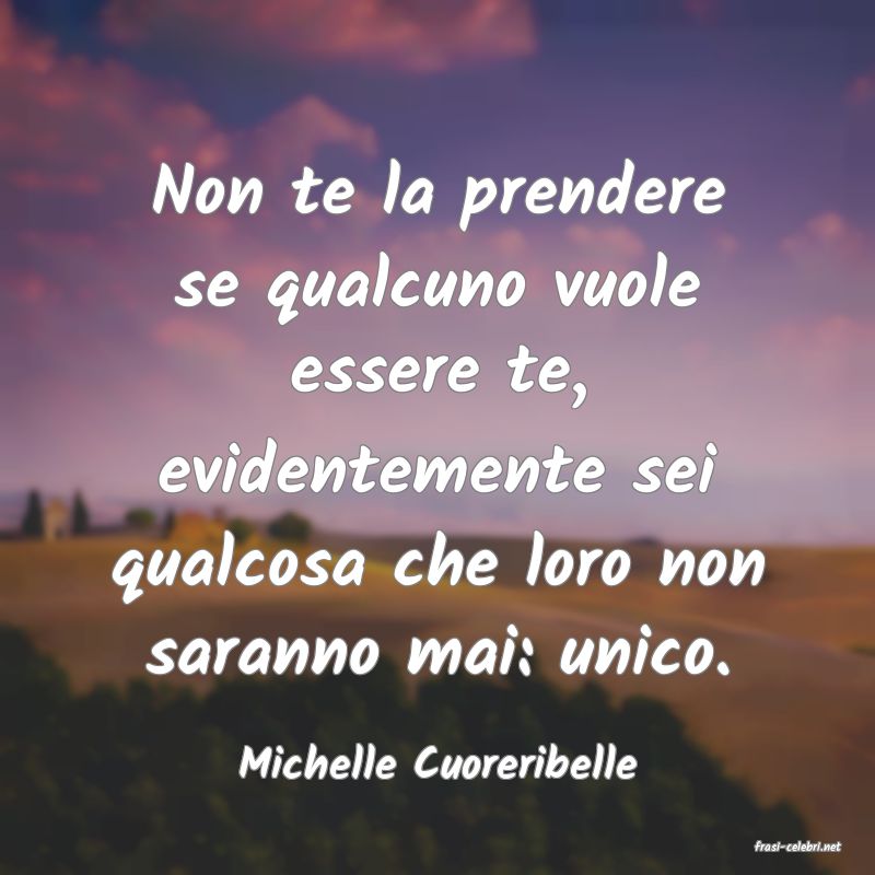 frasi di  Michelle Cuoreribelle
