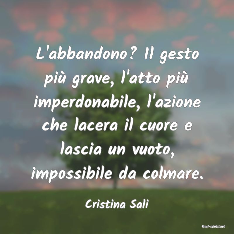 frasi di  Cristina Sali

