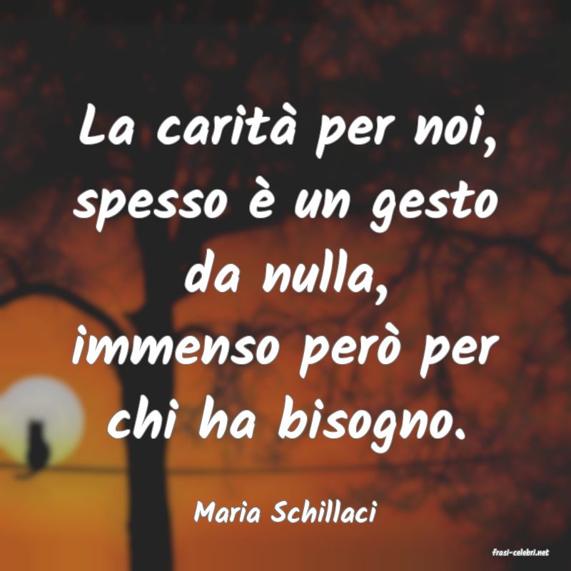 frasi di Maria Schillaci