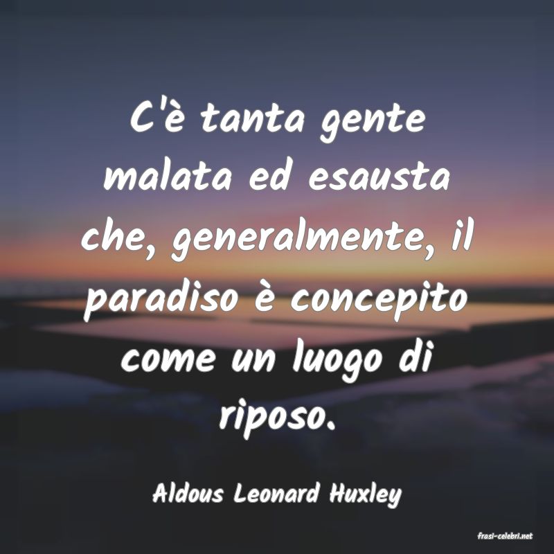 frasi di Aldous Leonard Huxley