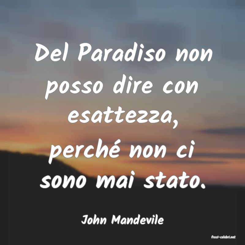 frasi di John Mandevile