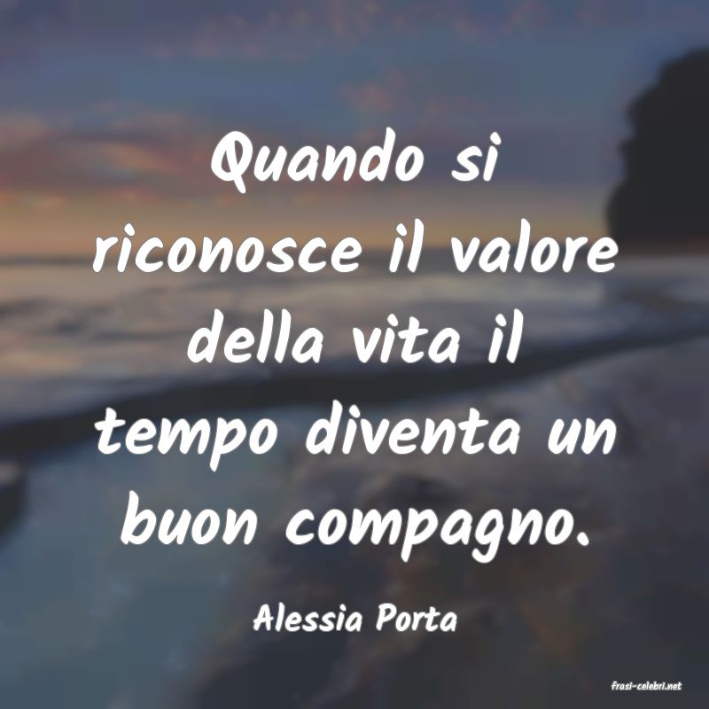 frasi di  Alessia Porta
