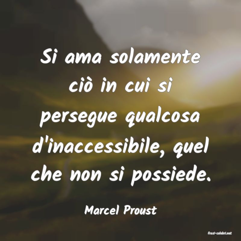 frasi di  Marcel Proust
