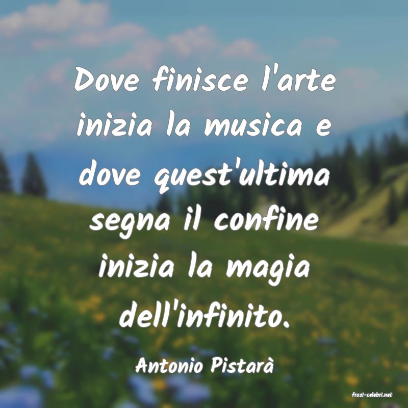 frasi di Antonio Pistar