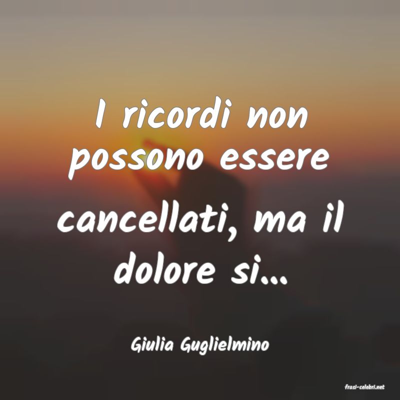 frasi di  Giulia Guglielmino
