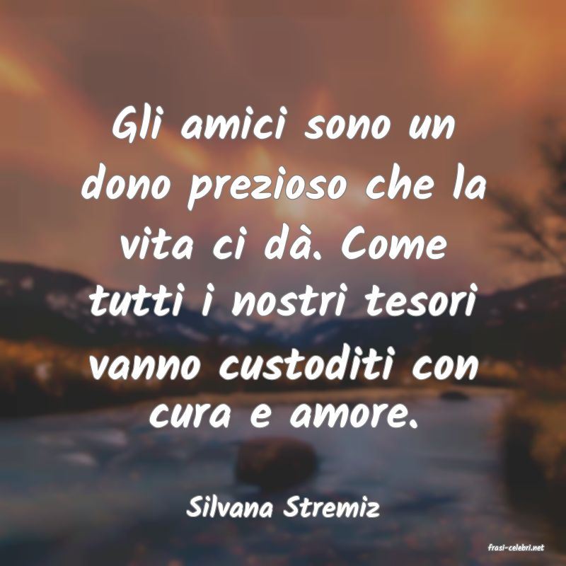 frasi di Silvana Stremiz