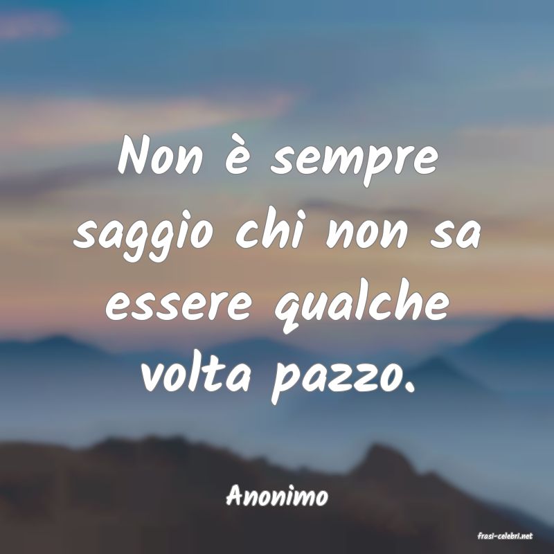 frasi di Anonimo