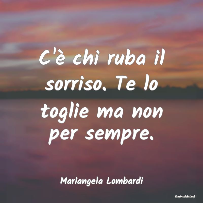 frasi di Mariangela Lombardi