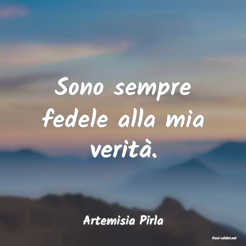 frasi di Artemisia Pirla