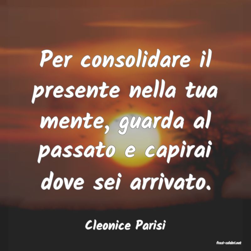 frasi di Cleonice Parisi