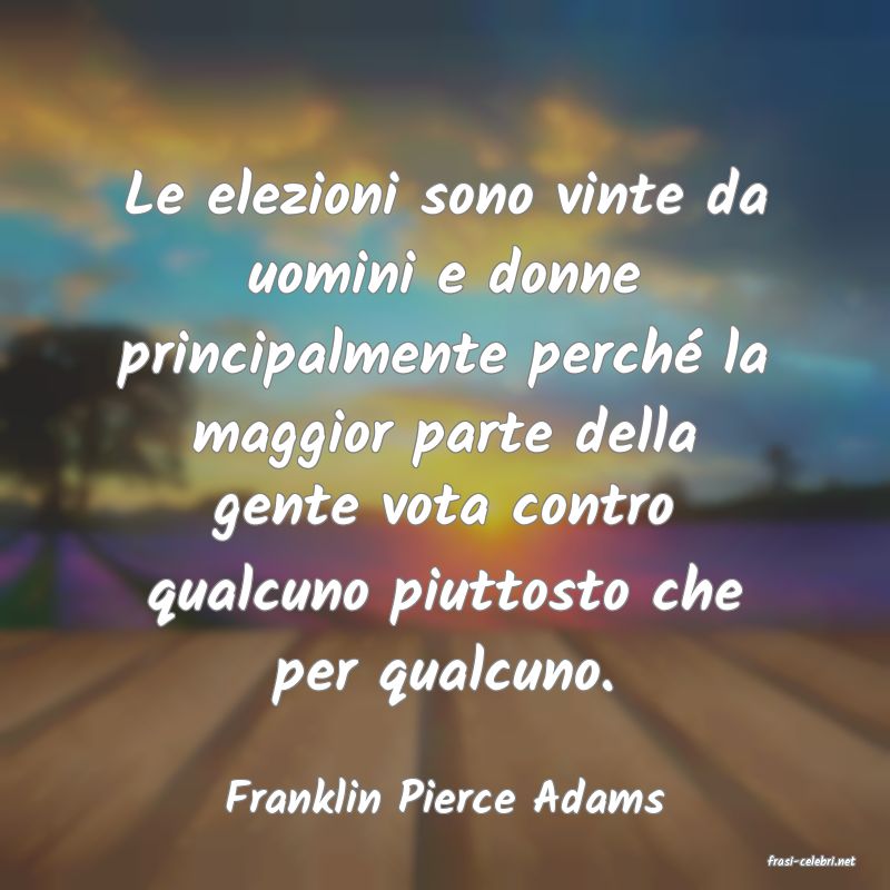 frasi di Franklin Pierce Adams