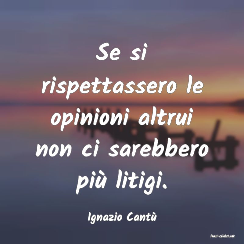 frasi di Ignazio Cant�